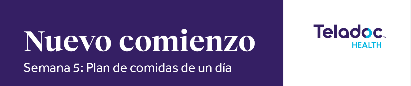 Semana 5 para un nuevo comienzo: plan de comidas para un día