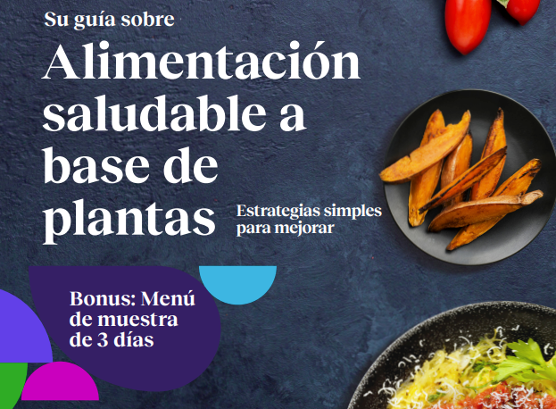 Su guía para la alimentación a base de plantas