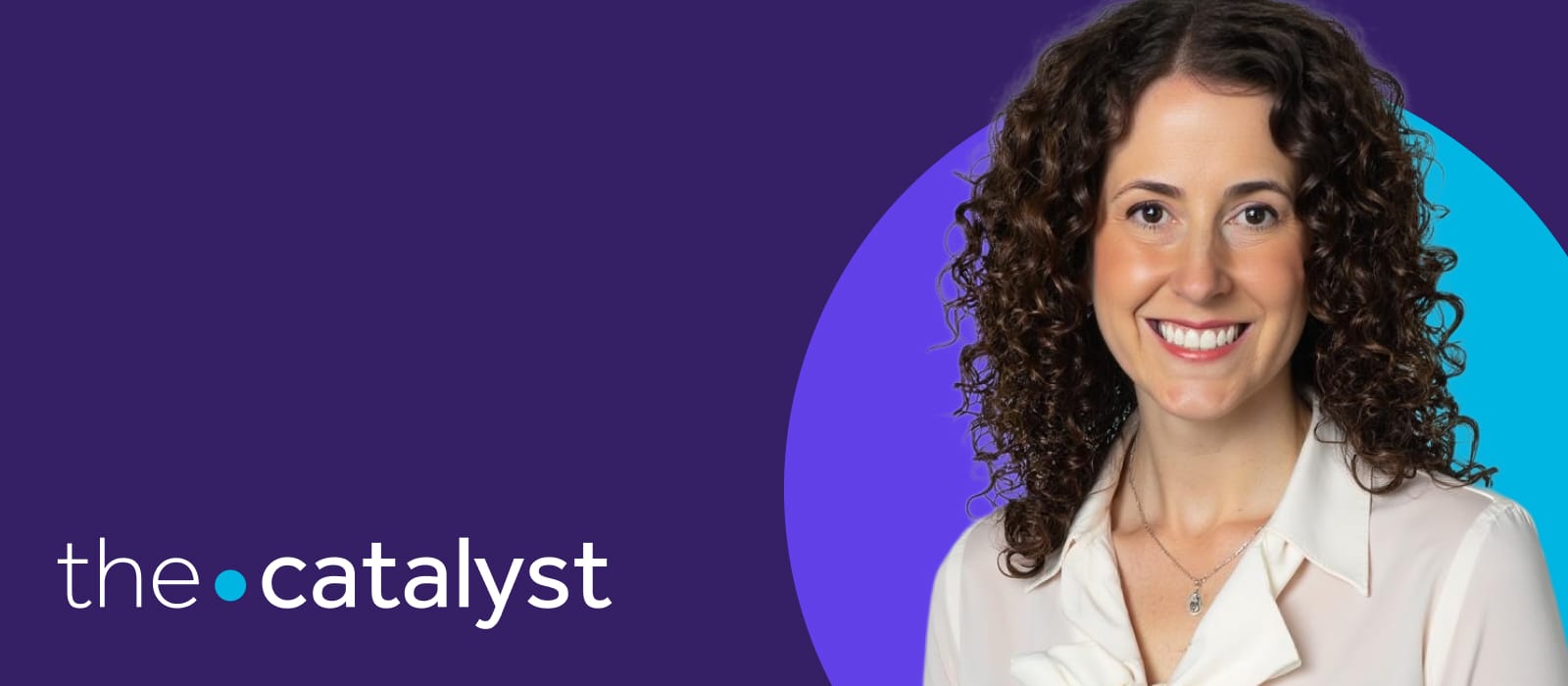 Dr. Elizabeth Lowden's portrait with a plum and aqua background and the words "the catalyst"