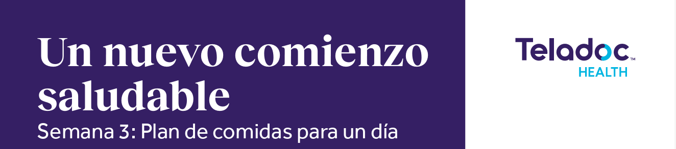 Semana 3 para un nuevo comienzo: plan de comidas para un día