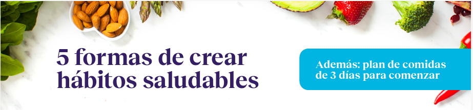 5 formas de crear hábitos saludables