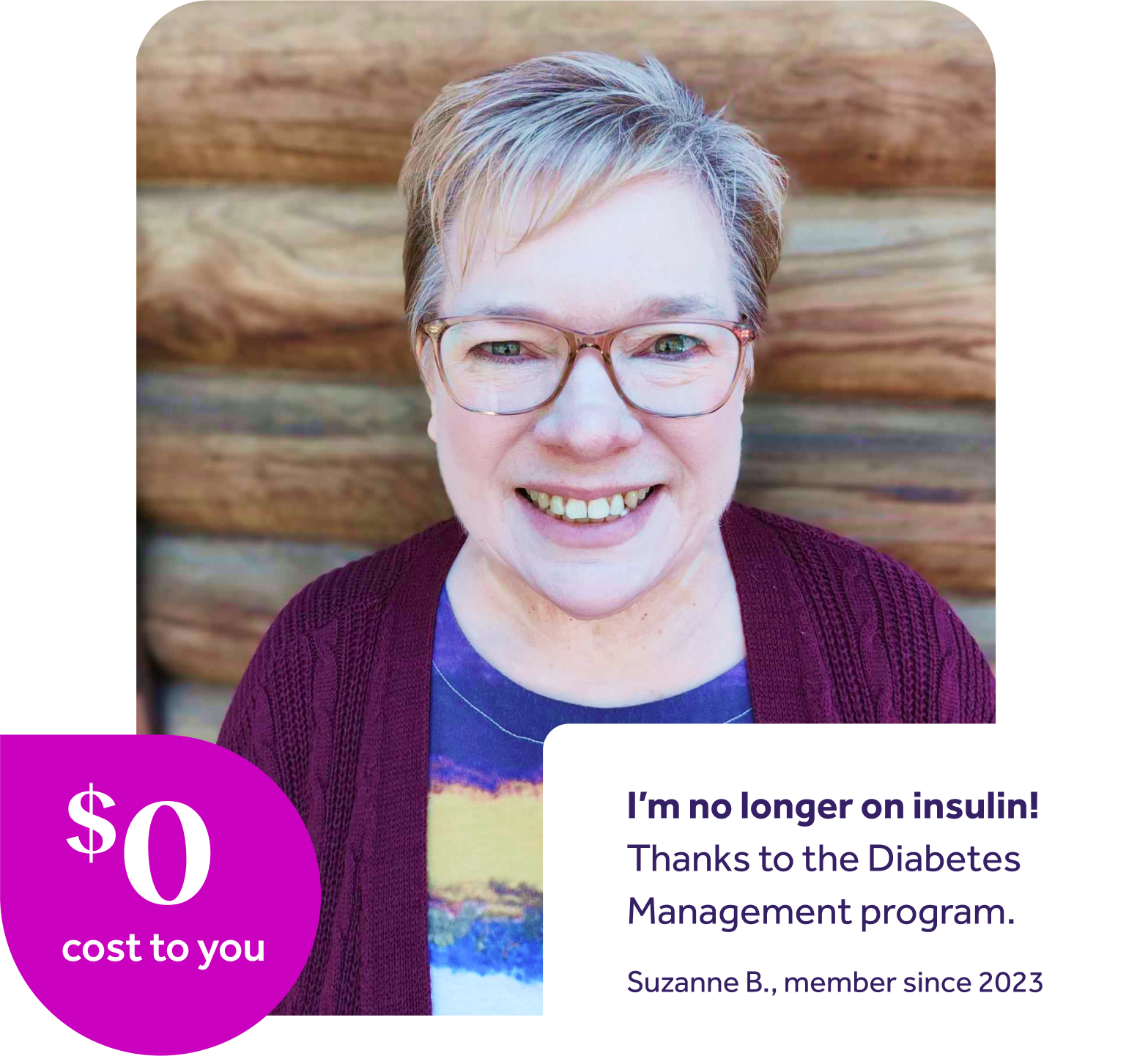 Image of Suzanne B. a Teladoc Health member with a quote reading "I'm no longer on insulin! Thanks to the Diabetes Management program.