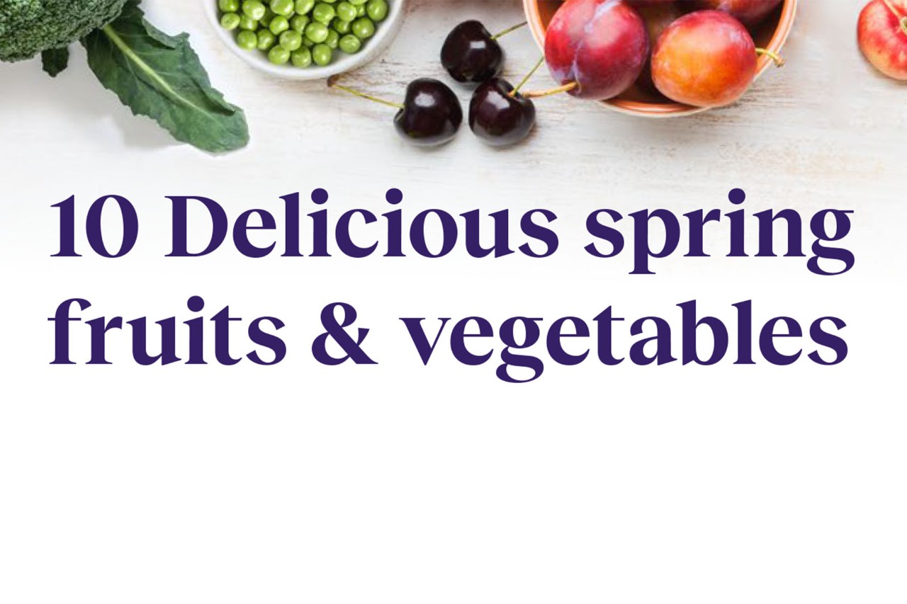 10 Delicious spring fruits & vegetables