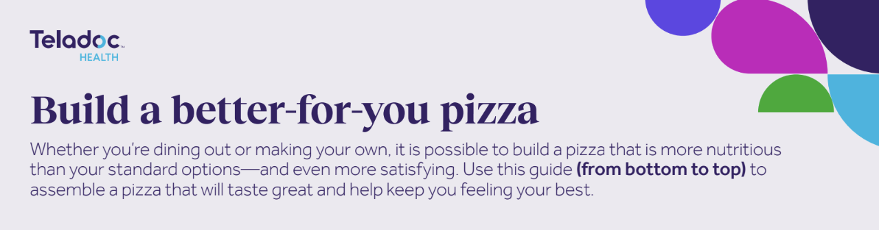 Promotional banner for Teladoc Healths guide on making a healthier pizza, featuring colorful abstract shapes.